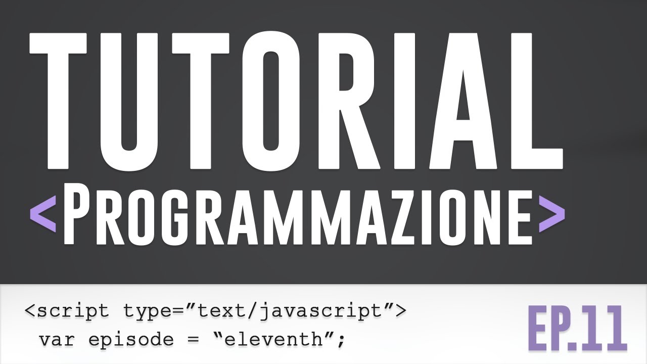 Imparare a programmare ep.11 (JavaScript)