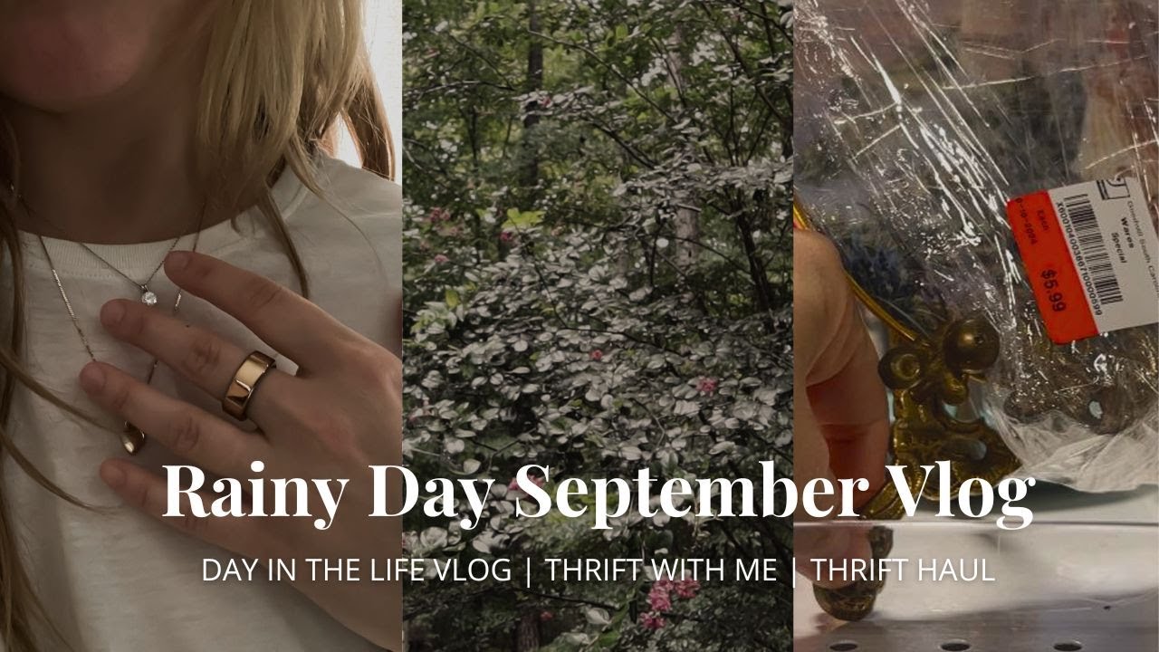 Rainy Day September Vlog | Day In My Life Vlog | Thrift With Me | Thrift Haul