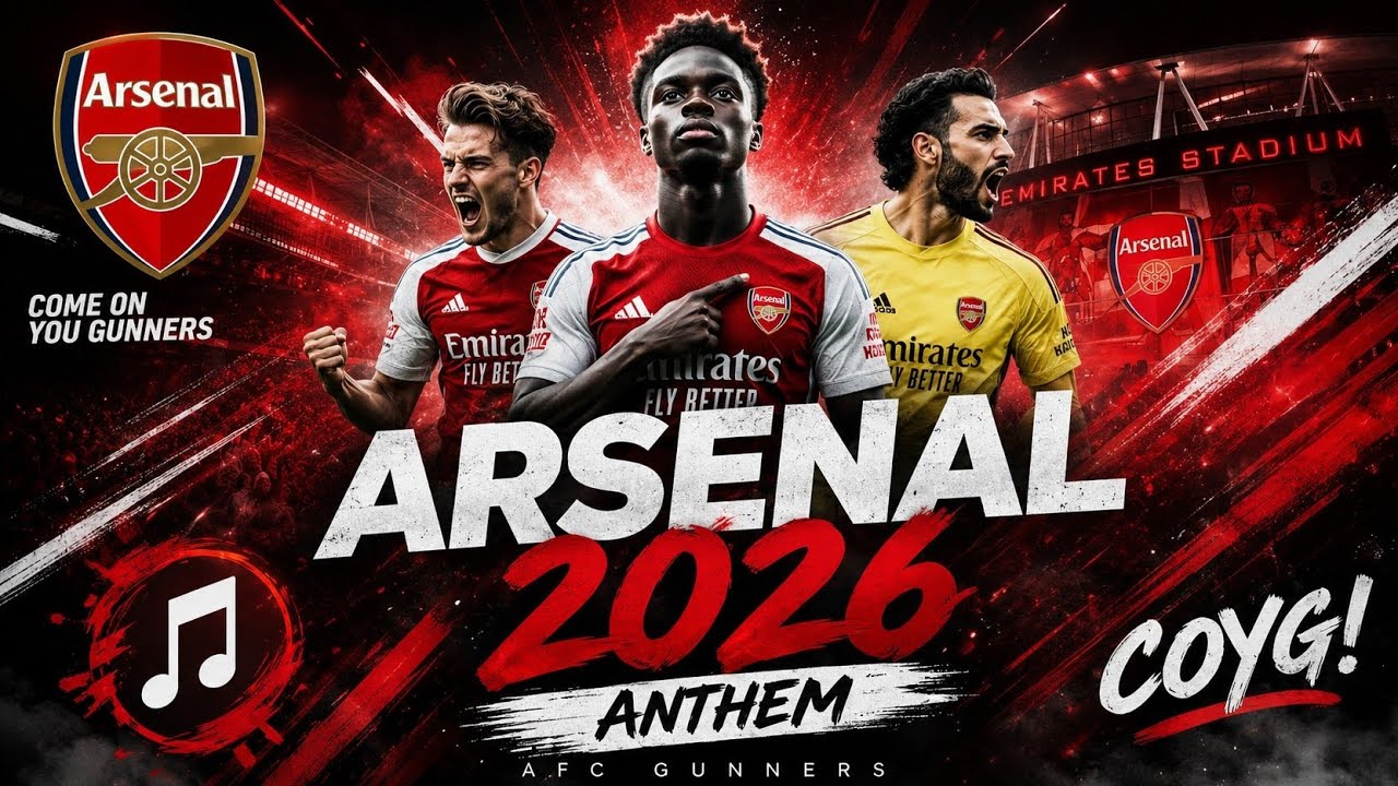  Arsenal&rsquo;s New Anthem 2026 🔥 | AFC Gunners Official Music 🎶 COYG!