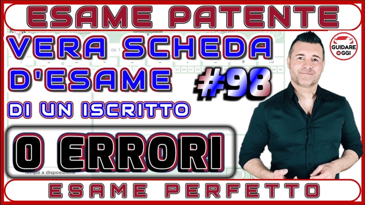 ESAME TEORICO DELLA PATENTE 2026 - ESAME PERFETTO: PROMOSSO CON 0 ERRORI - SCHEDA #98
