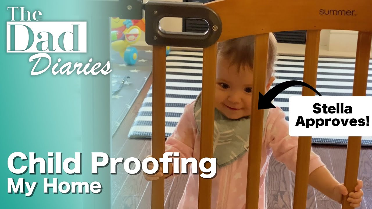 Tips on Baby Proofing your Home | The Dad Diaries