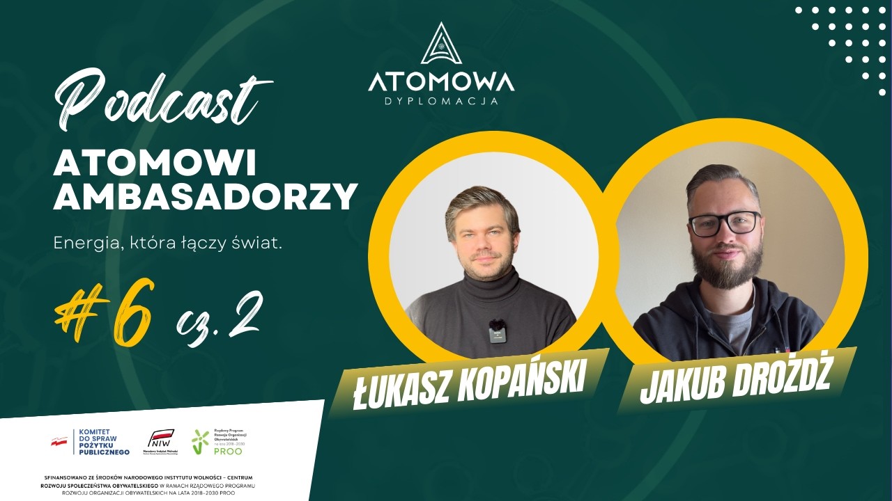 Populizm w Atomowej Dyplomacji - Atomowi Ambasadorzy odc. 6 cz. 2