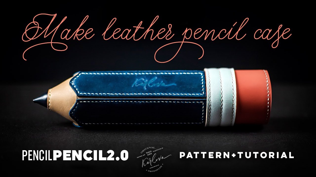 Pencil Pencil Case 2.0 Leather Craft Pattern and Tutorial by Karlova Design