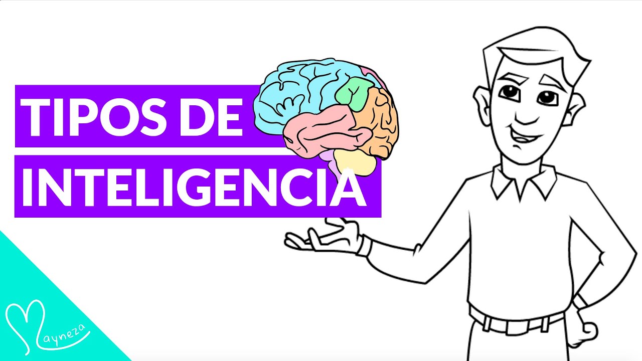 9 Tipos de Inteligencia según Howard Gardner en su Teoría de las Inteligencias Múltiples | Resumen