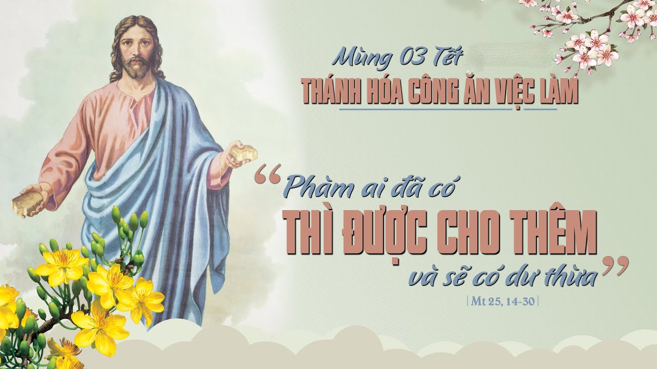 MƯU SỰ TẠI NHÂN - THÀNH SỰ TẠI THIÊN | Thánh Hóa Công Ăn Việc Làm | Lm. Andrew Nguyễn Ngọc Dũng CSsR