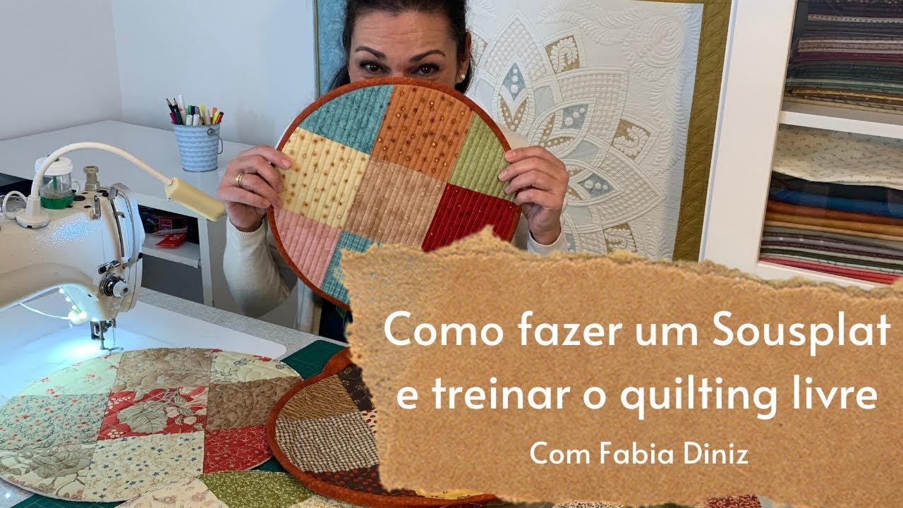 Como fazer um Sousplat e treinar o Quilting Livre