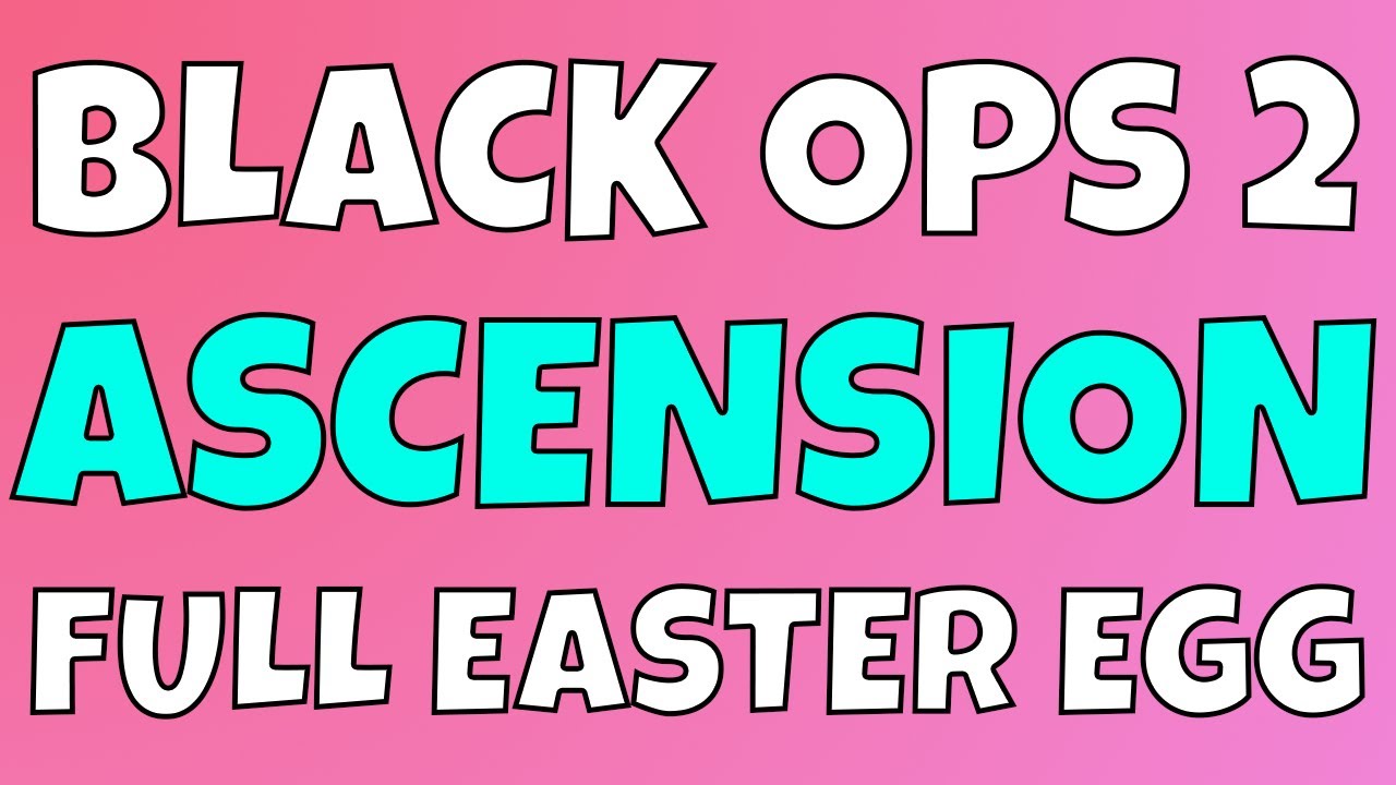 Black Ops 2 Ascension Easter Egg Full Gameplay (Unreleased DLC 5)