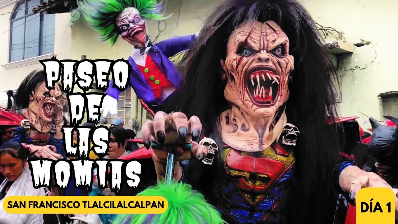 EL CARNAVAL MÁS ATERRADOR DE MÉXICO: Paseo de las Momias 2025 ● San Francisco Tlalcilalcalpan | D1