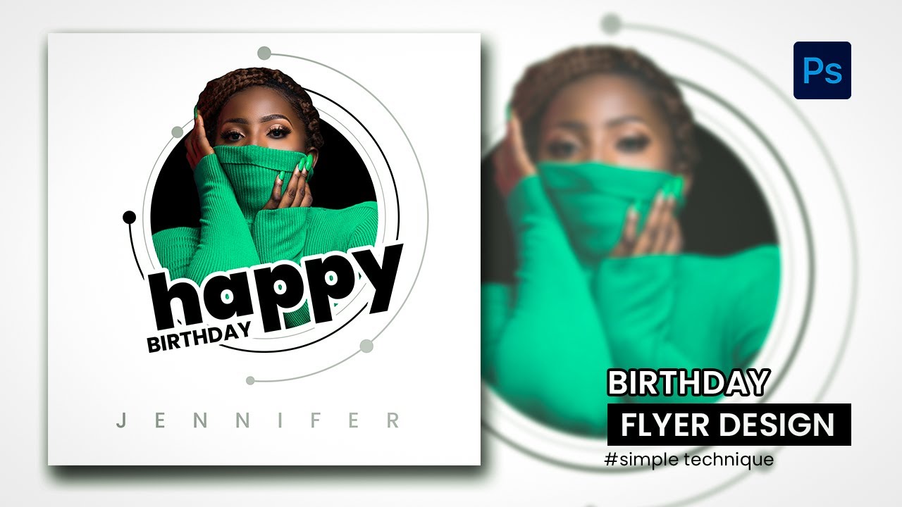 Birthday Flyer Design in Photoshop - The Simple Technique