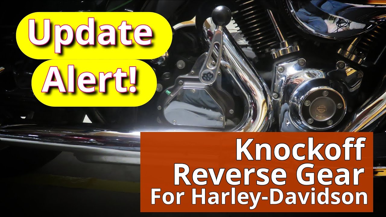 Update Alert – Knockoff reverse gear for Harley-Davidson motorcycles can damage your transmission.