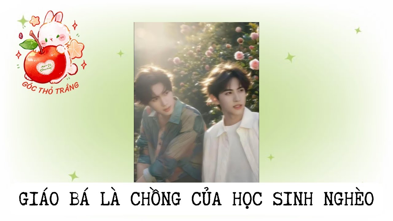 [BL] GIÁO BÁ LÀ CHỒNG CỦA HỌC SINH NGHÈO