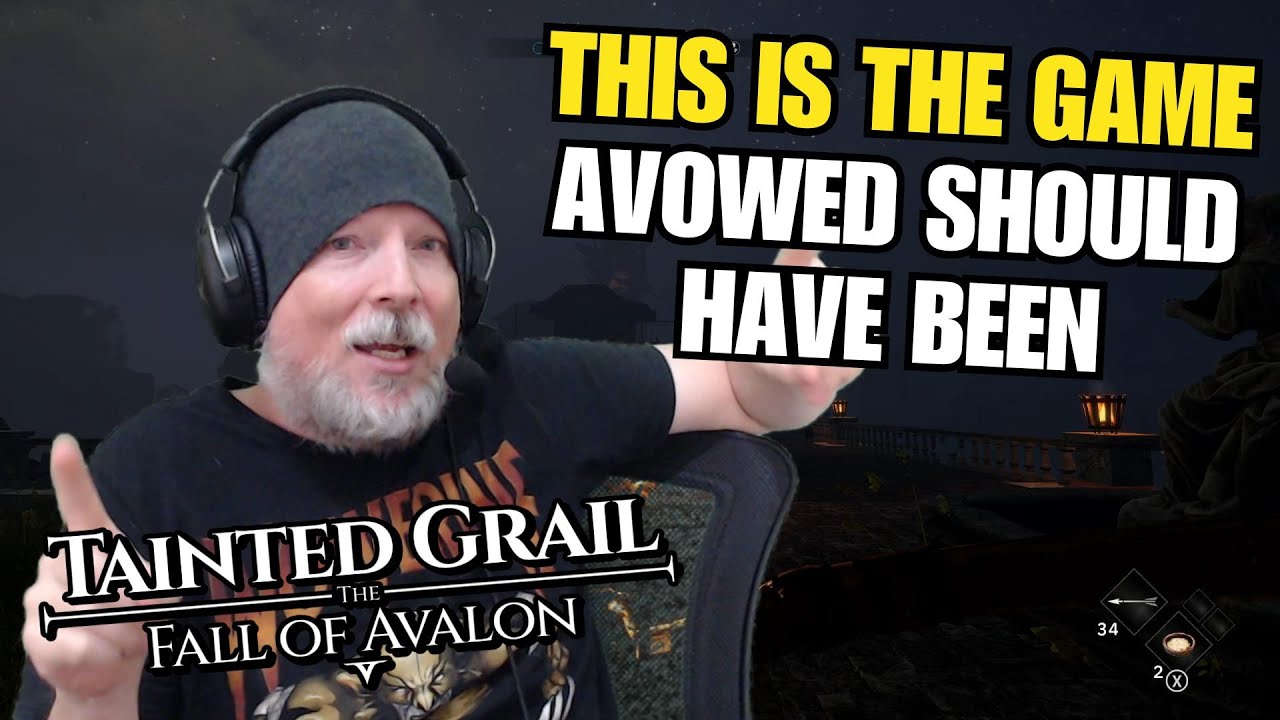 THIS Is The Game Avowed SHOULD Have Been (Tainted Grail: The Fall of Avalon)