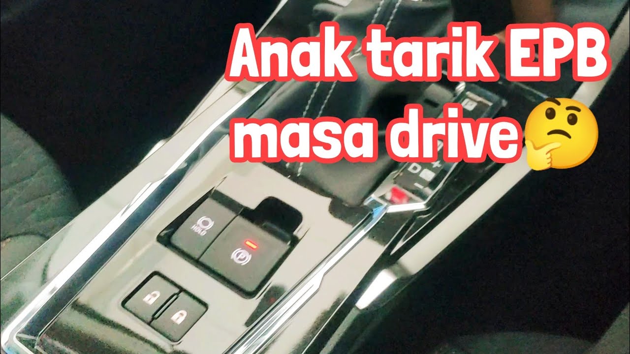 Apa jadi kalau anak tarik EPB masa drive? Perodua Alza AV 2022.