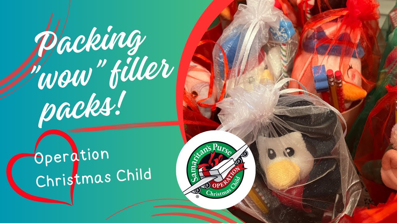 Operation Christmas Child - Packing filler packs! 2023