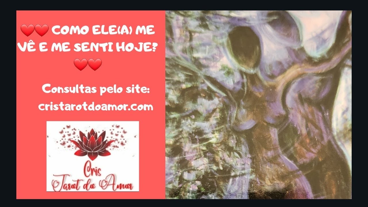 ❤❤ COMO ELE(A) ME VÊ E ME SENTI HOJE?  ❤Agendamento: www.cristarotdoamor.com