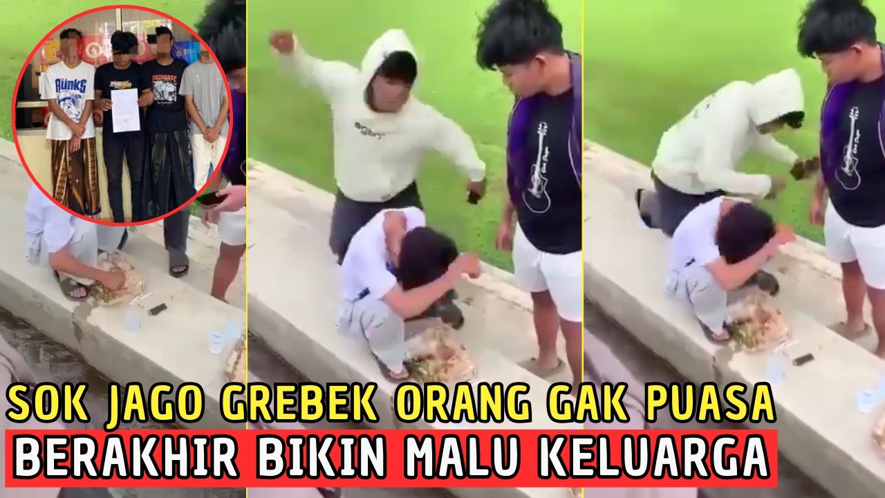 PUASS..!? GREBEK ORANG GAK PUASA BERAKHIR BIKIN MALU KELUARGA - Kumpulan Orang M3resahk4n