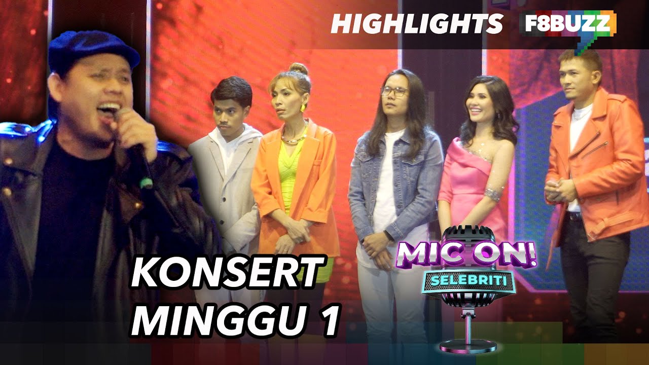 Mic On! Selebriti Minggu 1 • Highlights Persembahan, Komen Juri & Keputusan