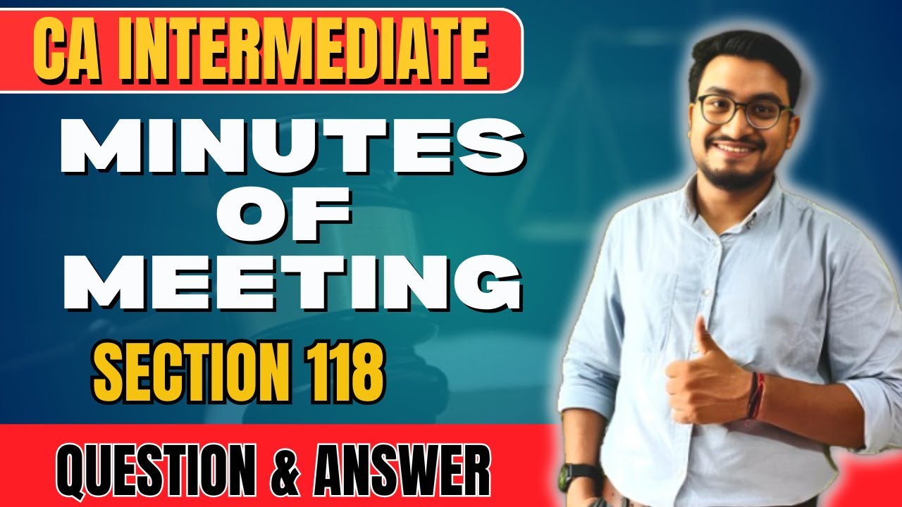 Section 118 Minutes of Meeting | One Shot 🙀 COMPANIES ACT, 2013 |for CA CS 🔥🔥#cainterlawrevision