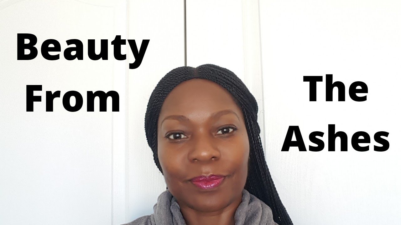 Prophetic Word: Beauty From The Ashes #Regrets #LostTime #Chosen