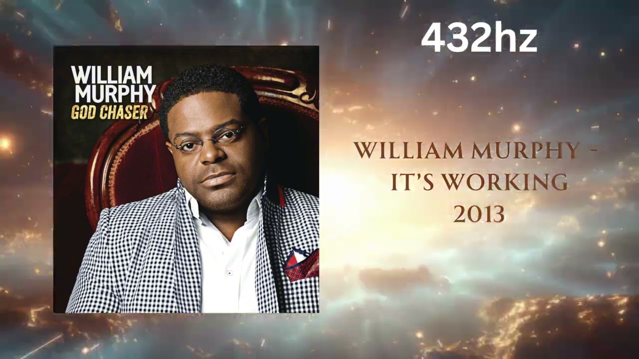 William Murphy - It's Working (432hz)