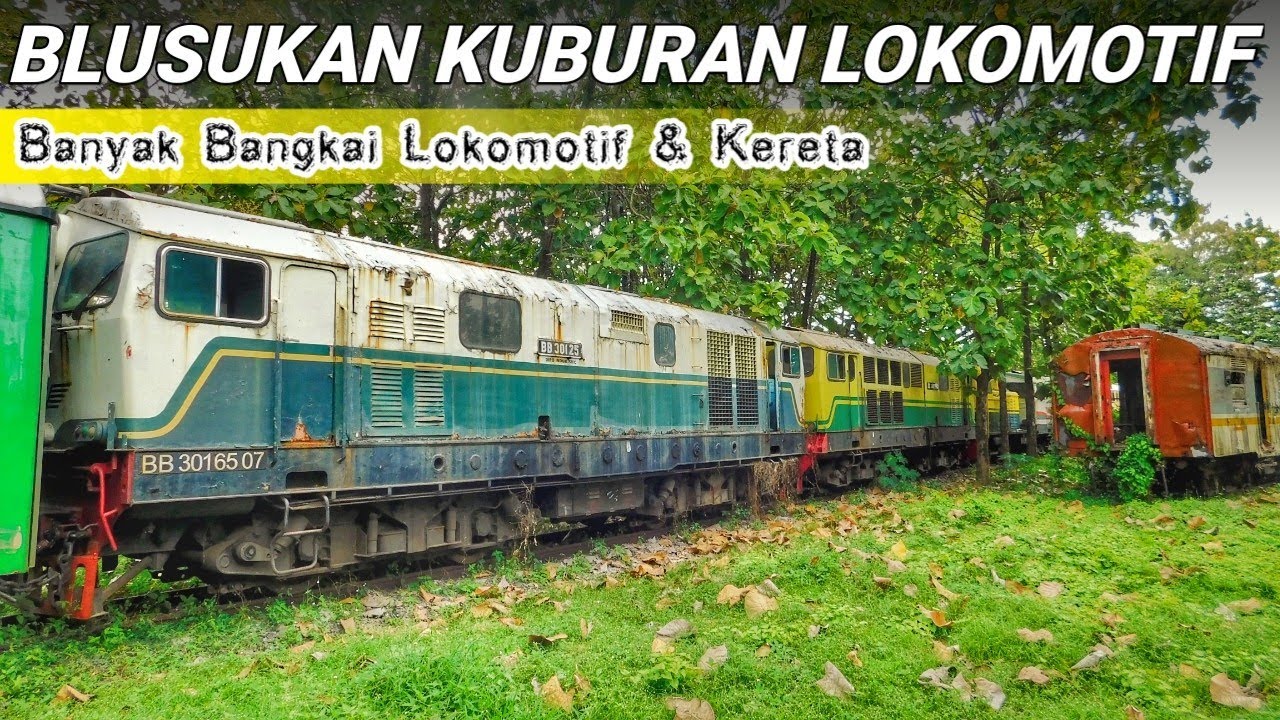 BANYAK BANGKAI LOKOMOTIF!! BLUSUKAN KE KUBURAN LOKOMOTIF DI YOGYAKARTA