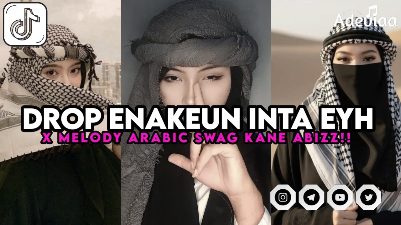 DROP ENAKEUN INTA EYH X MELODY ARABIC SWEG ASIK BANGET!! 