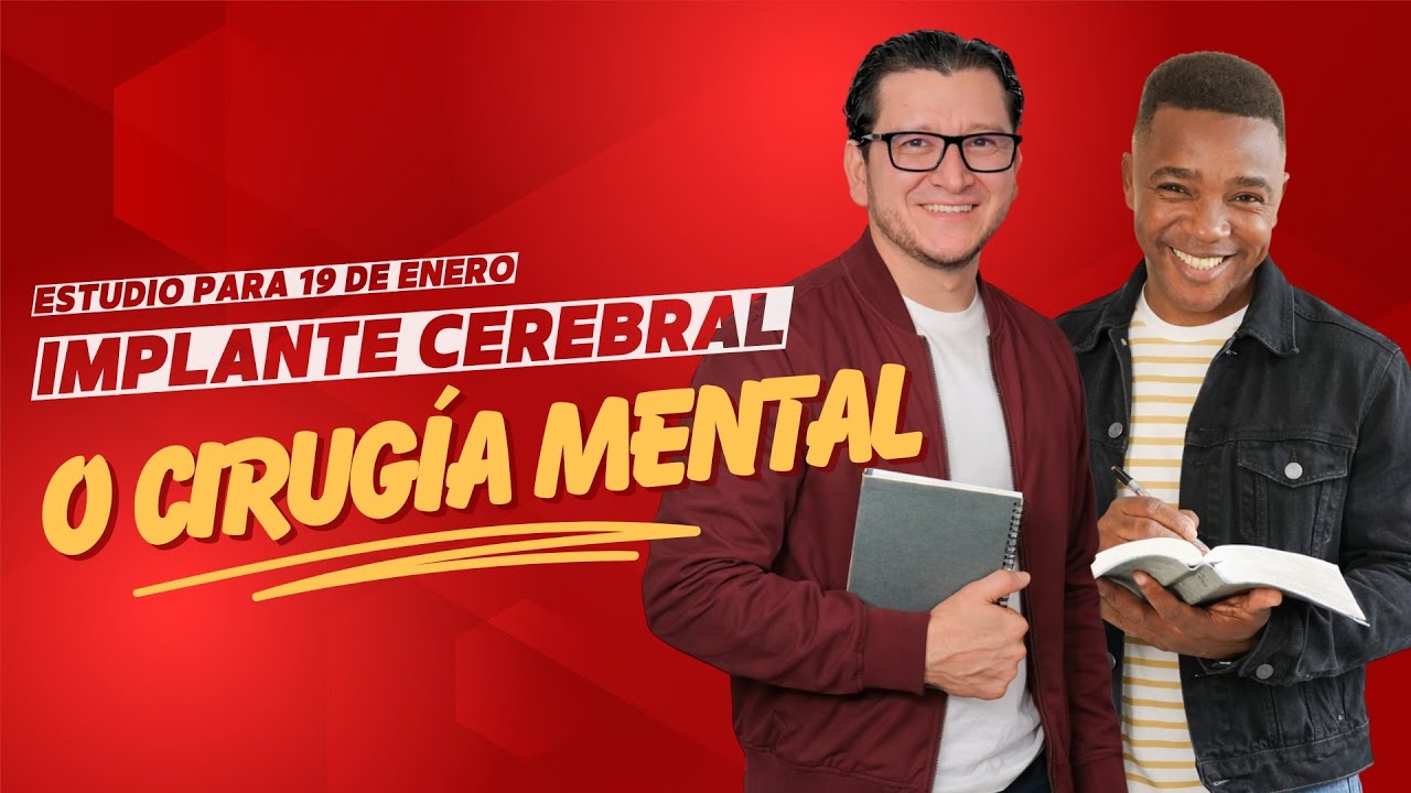 INMPLANTE CEREBRAL O CIRUGÍA MENTAL | Estudio para 20 de Enero | Palabra Viva 2026