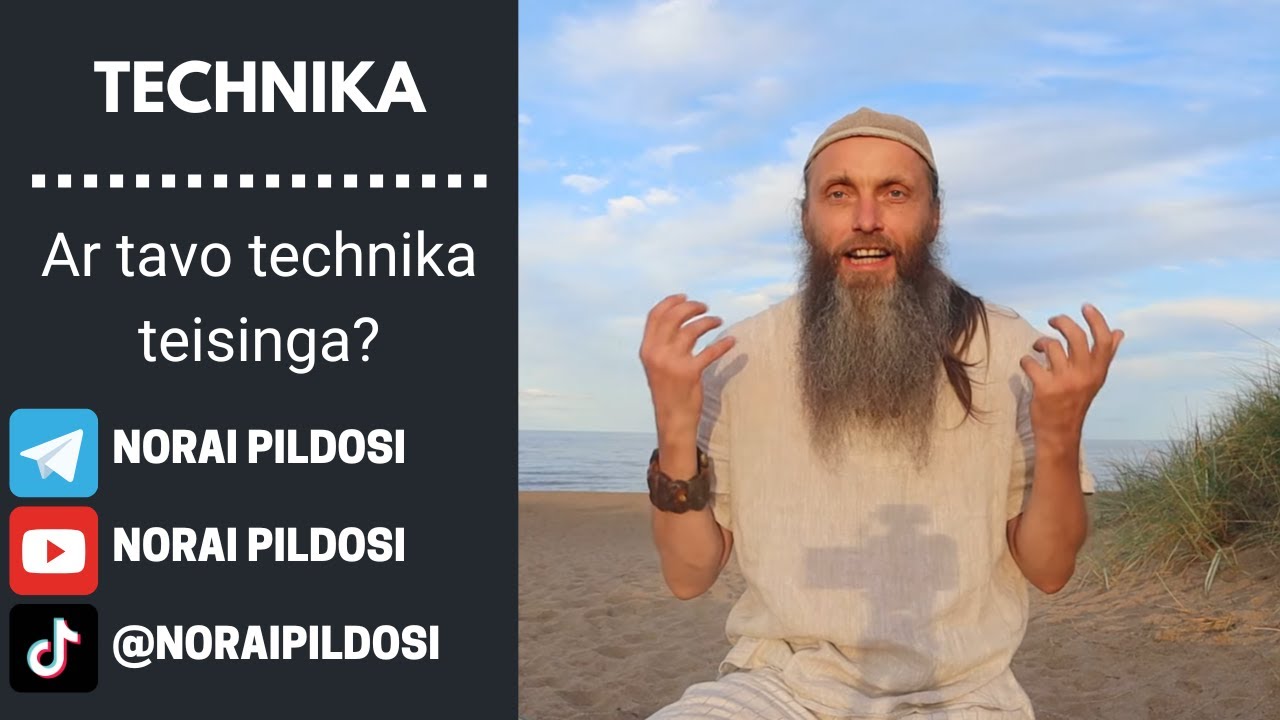 Ar teisingos tavo technikos? Kaip patikrinti mano tiesas?