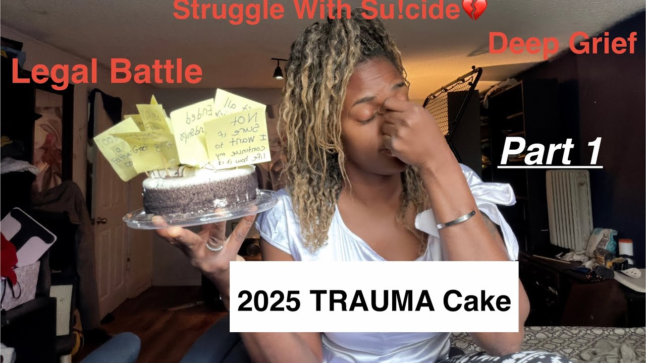 2025 Trauma Cake Pt 1| Nearly Ended It| Immense Grief| Finding Their Dad| Court Battle-Blindsided