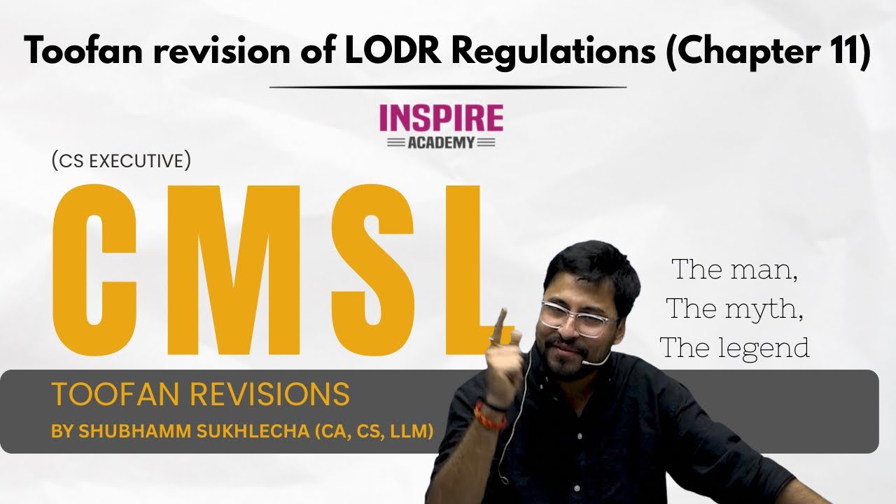 Toofan revision of LODR (Chapter 11, CMSL, CS Executive) || by Shubhamm Sukhlecha (CA, CS, LLM)
