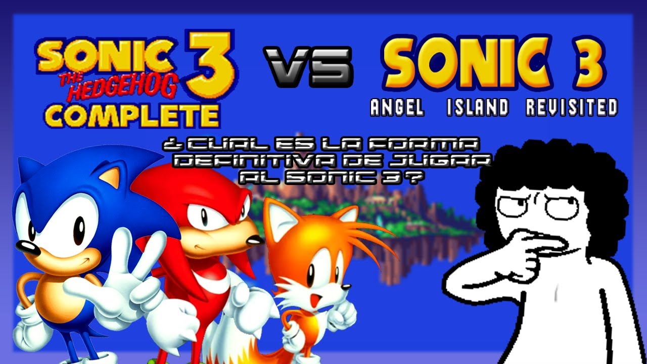 (DESACTUALIZADO) Análisis comparativo: Sonic 3 Complete VS Sonic 3 A.I.R