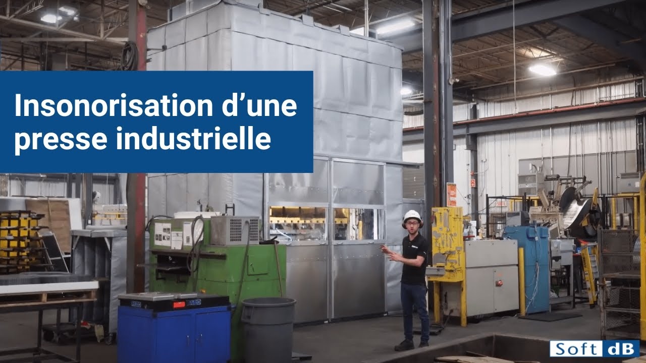 Cas pratique - Insonorisation industrielle d'une presse par Soft dB 🔇