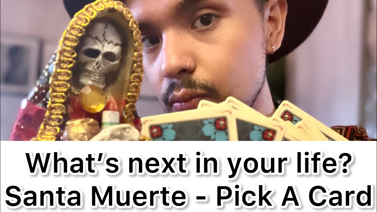 Santa Muerte Reading - What’s Next In Your Life? 🔮 Pick A Card