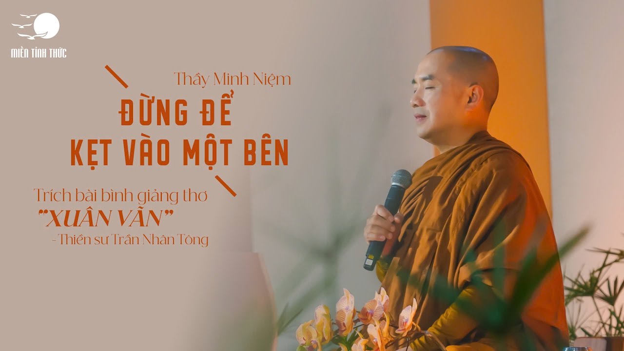 Đừng để kẹt vào một bên || Trích bình giảng bài thơ 