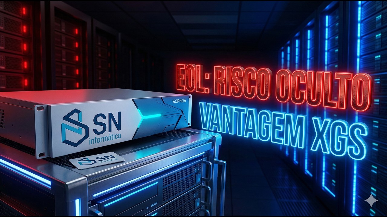 Sophos XG EOL: Como a Migração para o XGS Protege sua Rede