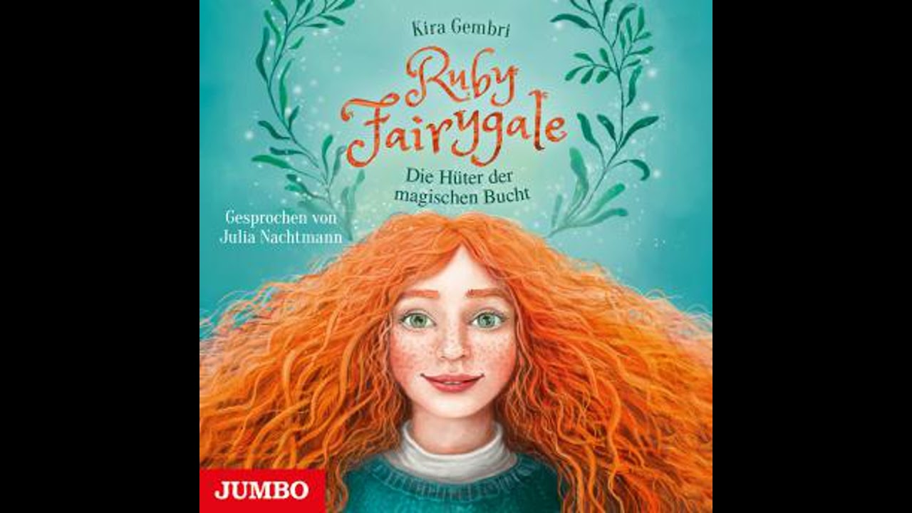 Ruby Fairygale. Die Hüter der magischen Bucht [Band 2] - Kira Gembri