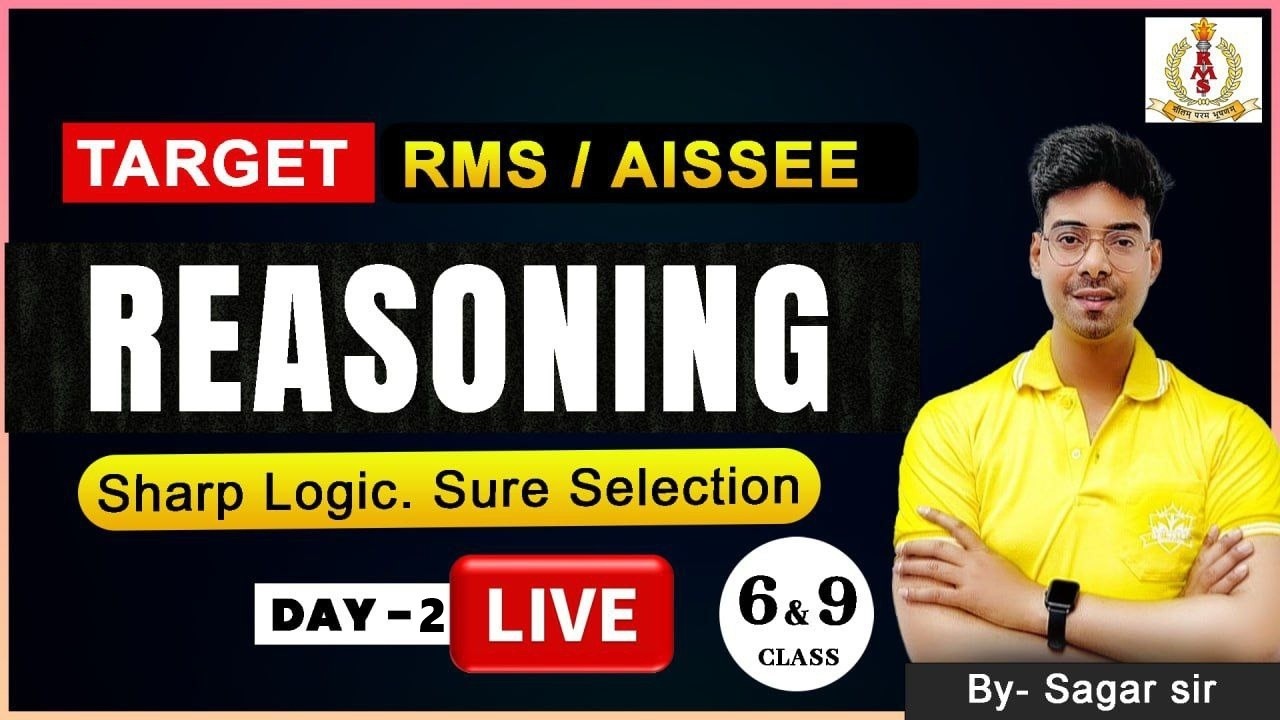 TARGET RMS / AISSEE 🔥 Reasoning Sharp Logic | Class 6 & 9 | Day 2 | Logic Boost Class 6 &9 By Sagar
