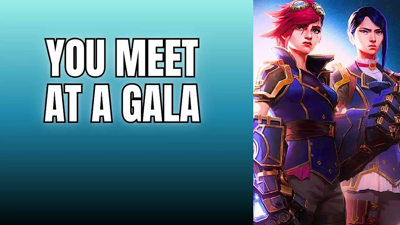 You meet at a gala - CaitVi x Listener  Arcane ASMR