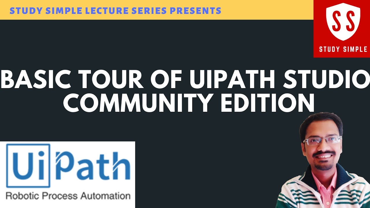 Basic UiPath Tutorial For Beginners | RPA UiPath tool | RPA Tutorial | Uipath Tutorials |StudySimple