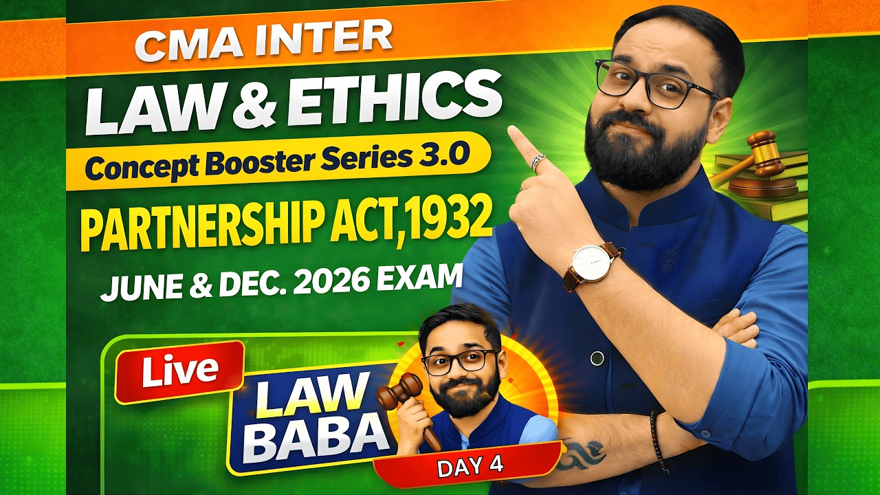 Day 4 | Partnership Act,1932 for CMA INTER LAW 2026 | Law Baba