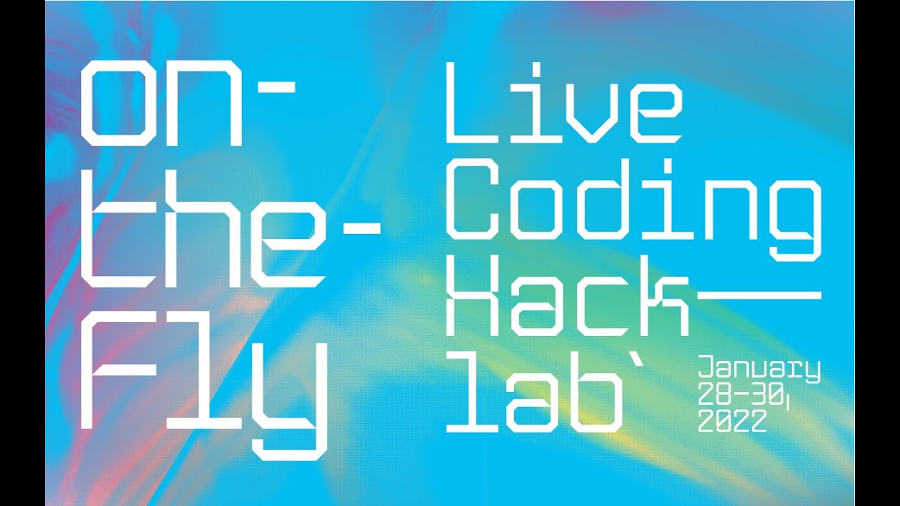 on-the-fly: Live-Coding Hacklab | Opening Concert @ ZKM_Cube