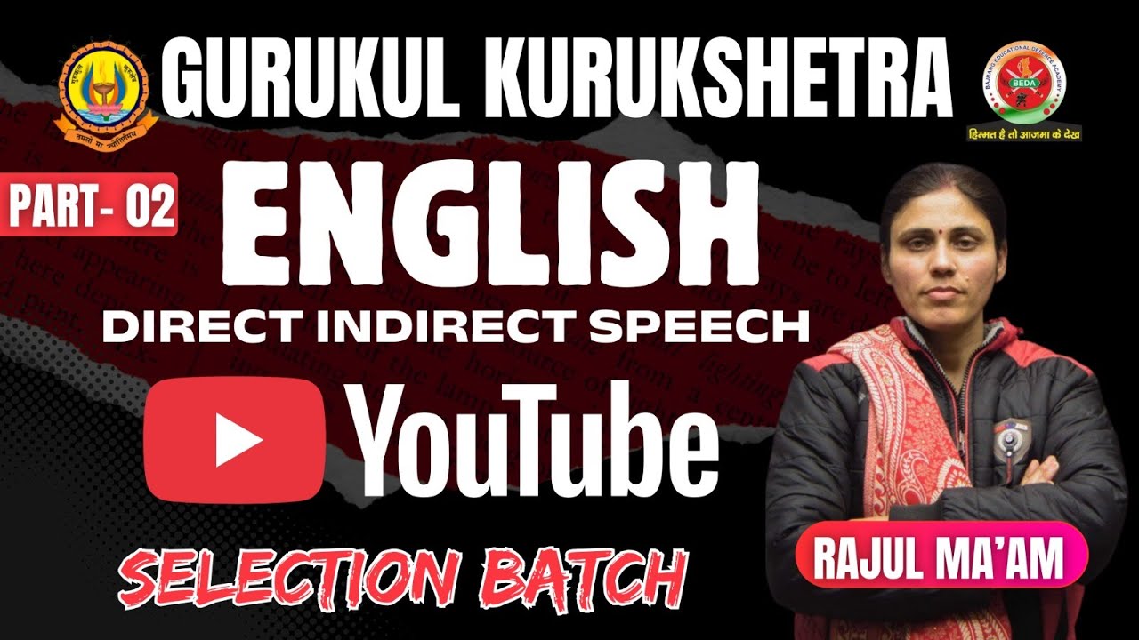 ENGLISH  |  DIRECT & INDIRECT SPEECH  (Live Session) #gurukulkurukshetraselectionbatch