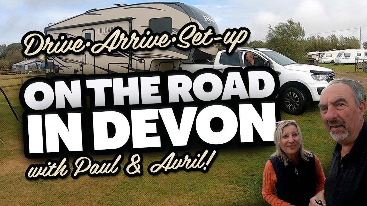 Driving & Arriving at 5th Wheel Friendly Campsite in Devon: Road Test Rockwood 2445WS from CCRV