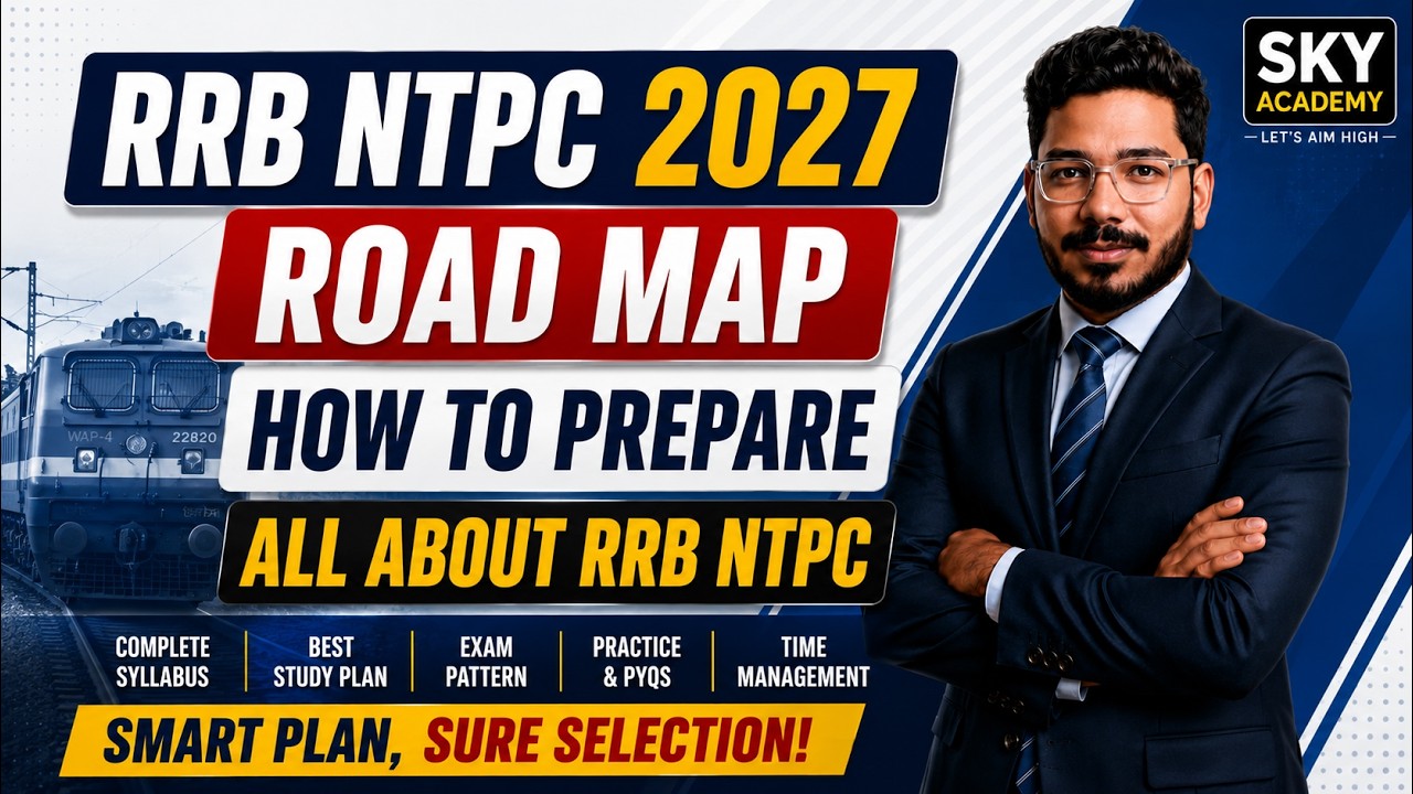 RRB NTPC 2027 | Road Map | How to Prepare | All about RRB NTPC
