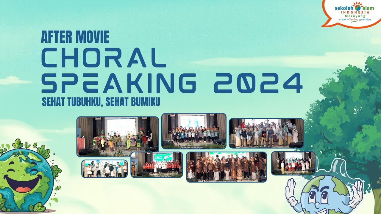 AFTER MOVIE CHORAL SPEAKING | Sekolah Alam Indonesia Meruyung