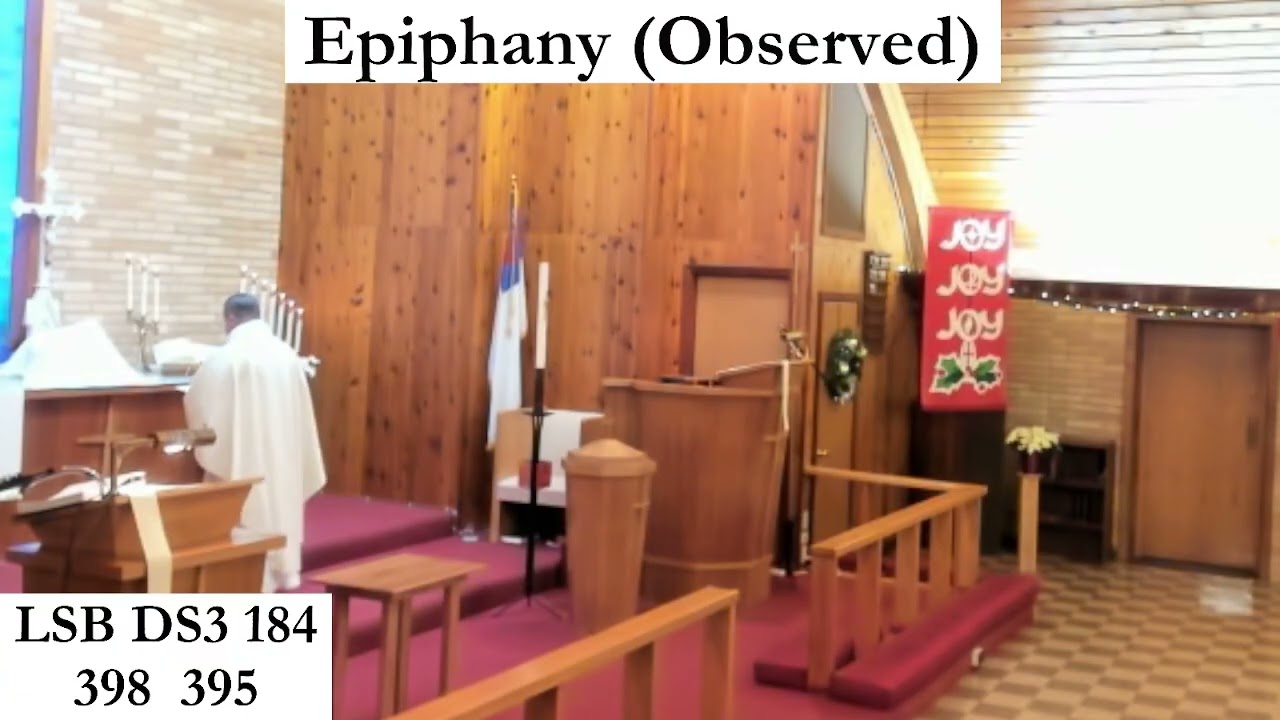 Epiphany (Observed) from Immanuel Lutheran, Sheridan, WY on 7 January 2026
