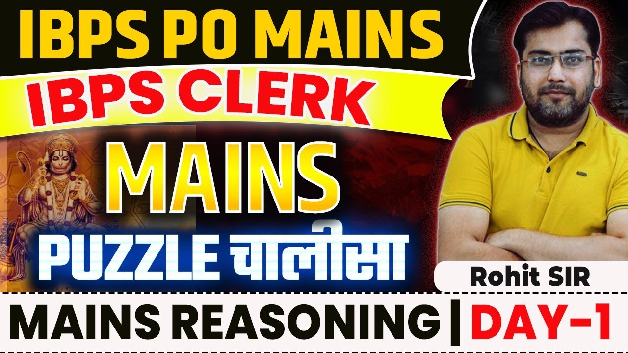 IBPS  PO Mains 2025 | IBPS Clerk Mains 2025 Puzzle Chalisa | Mains Reasoning Day 1 | Rohit Sir