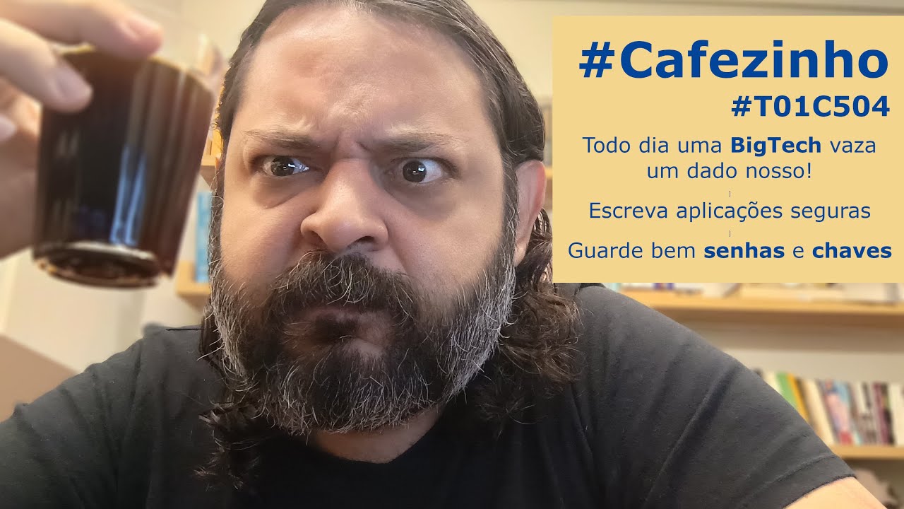 Como evitar falhas de segurança no meu código? #Cafezinho #T01C504 #Segurança