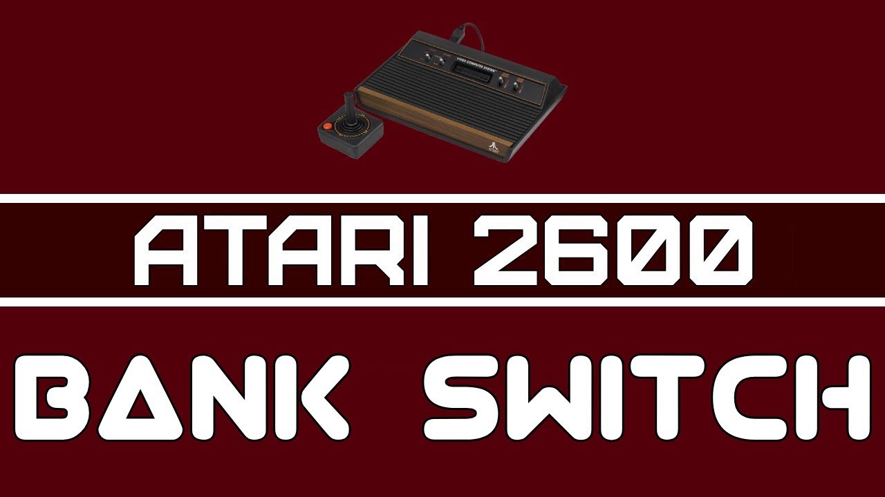 Atari 2600 Programming - Video 20(Last): Bank Switch