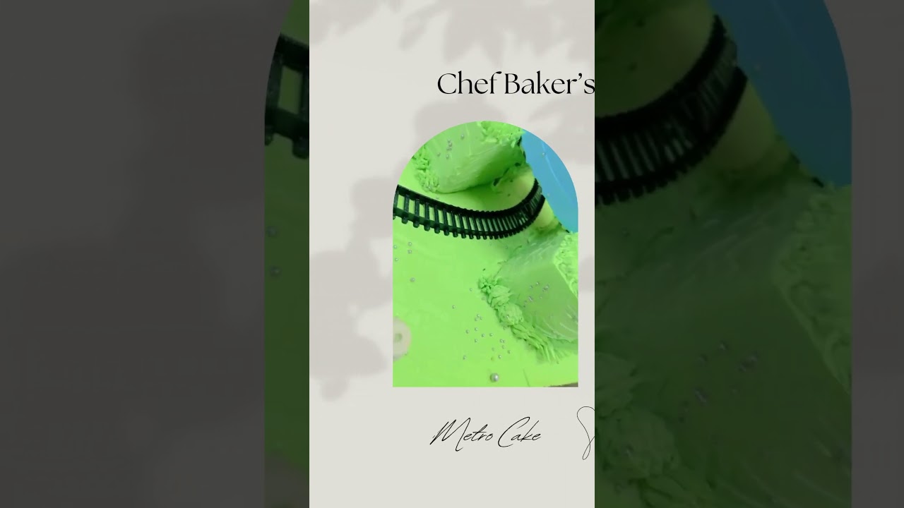 🚇✨ Metro Cake Magic at Chef Baker&rsquo;s! ✨🚇